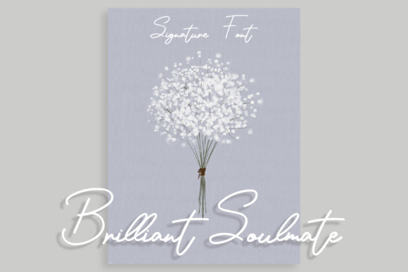 Brilliant Soulmate: A Script Font for Crafters