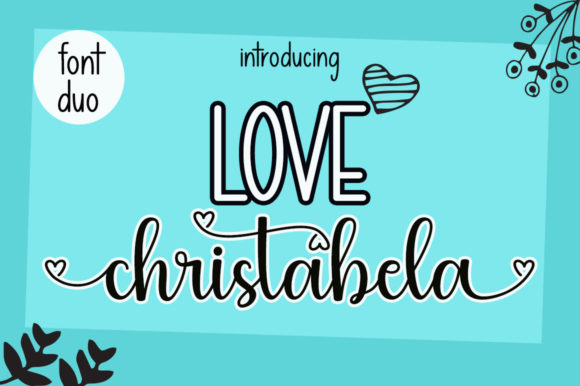 Love Christabela Font: A Designer’s Guide
