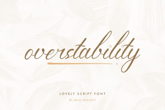 Overstability: A Dainty Script Font for Elegant Campaigns