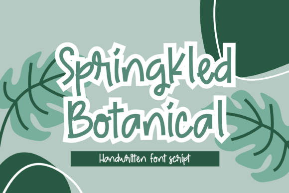 Springkled Botanical Font for Crafters