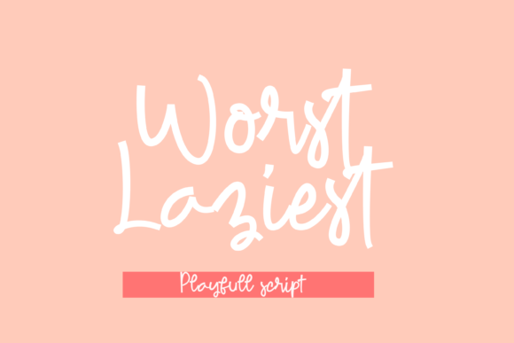 Worst Laziest: A Script Font for Polished Brands